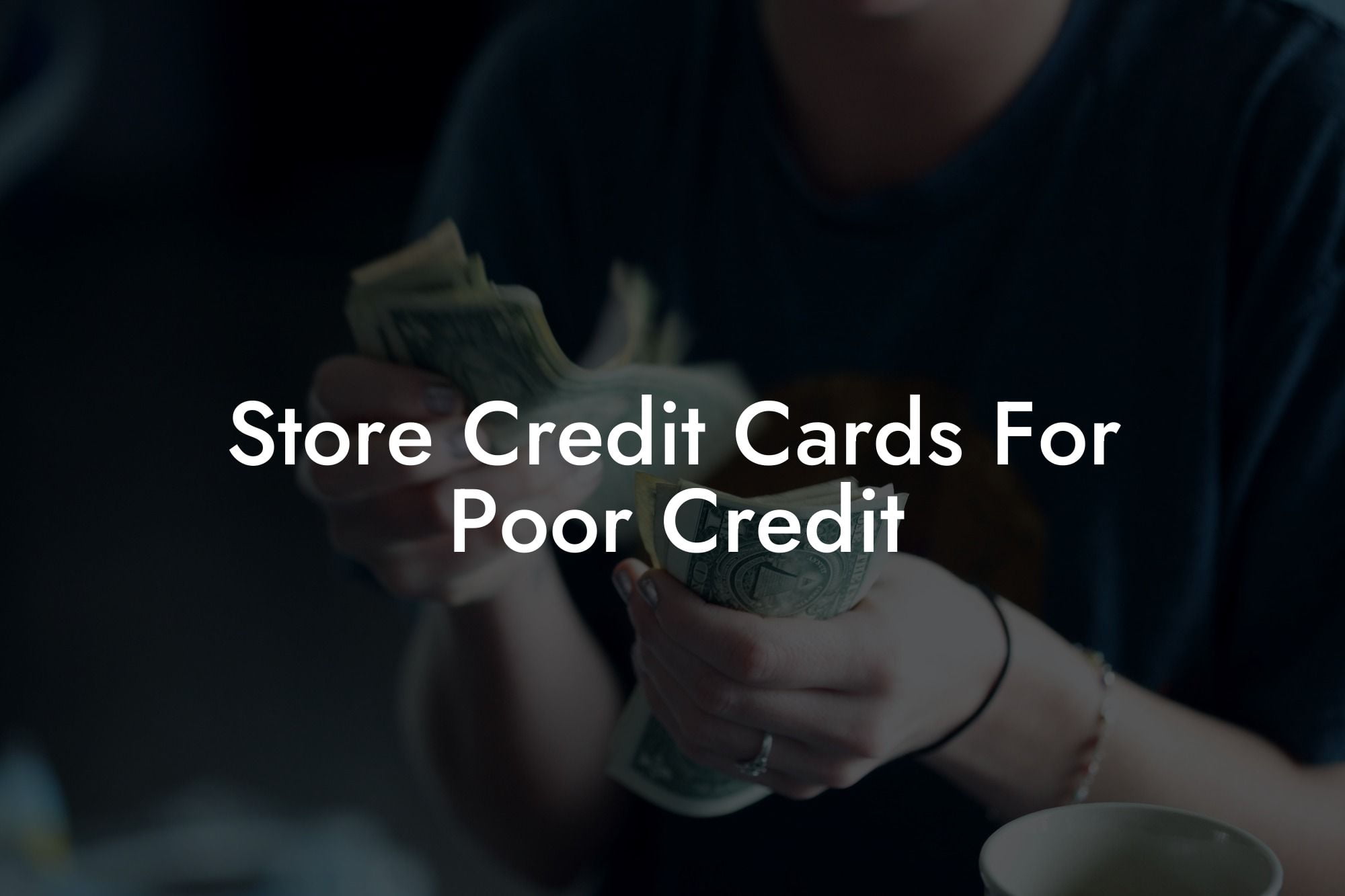 Store Credit Cards For Poor Credit