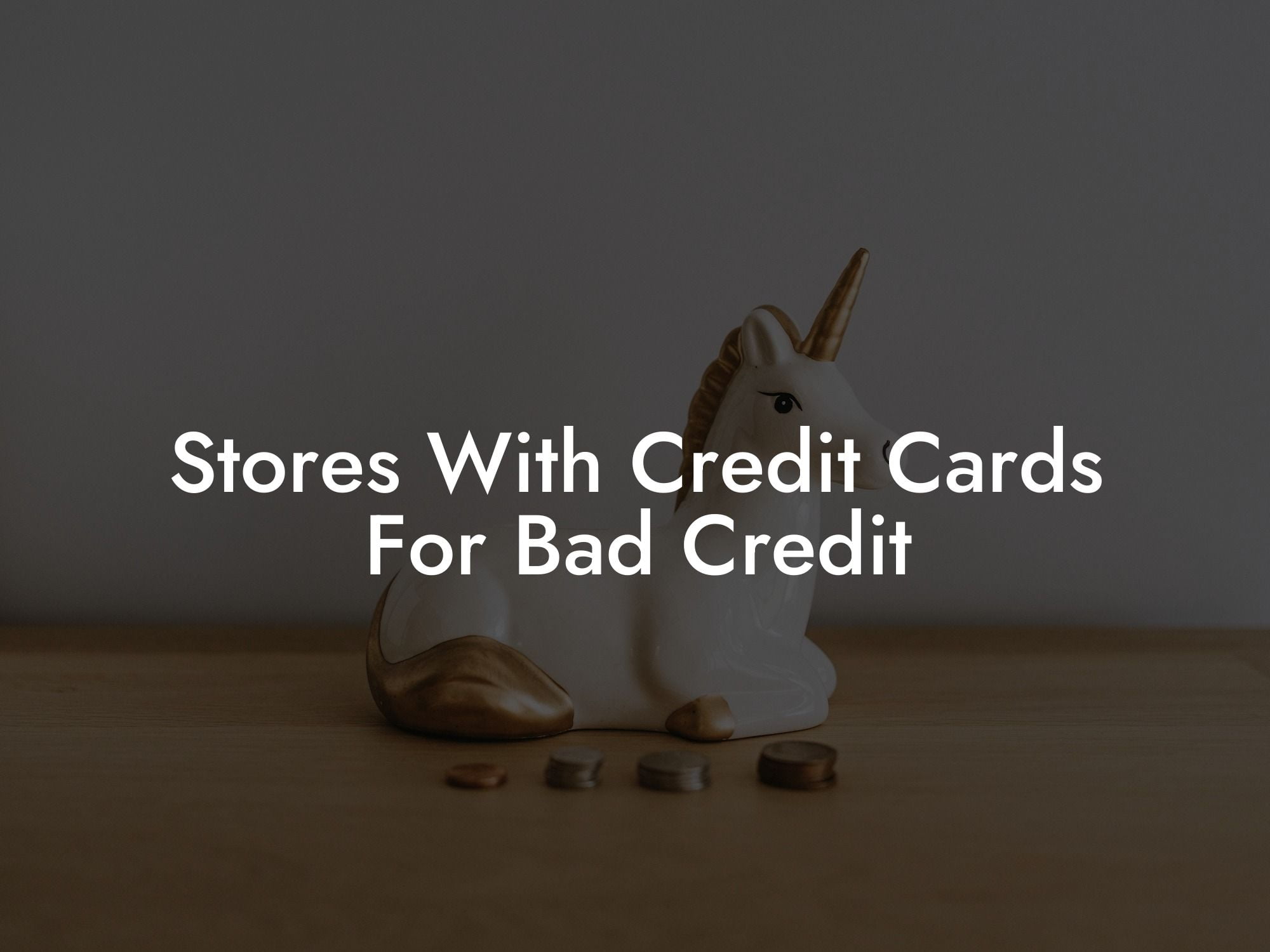 Stores With Credit Cards For Bad Credit