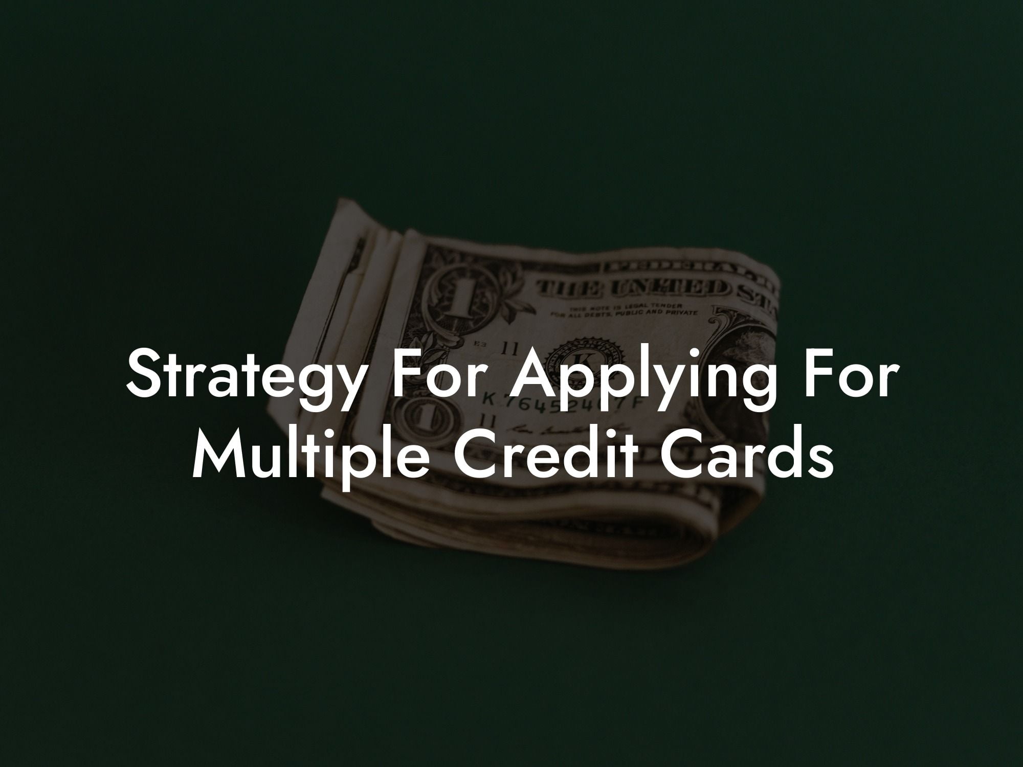 Strategy For Applying For Multiple Credit Cards