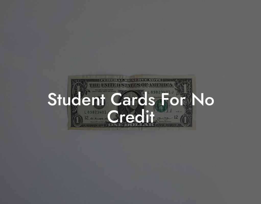 Student Cards For No Credit