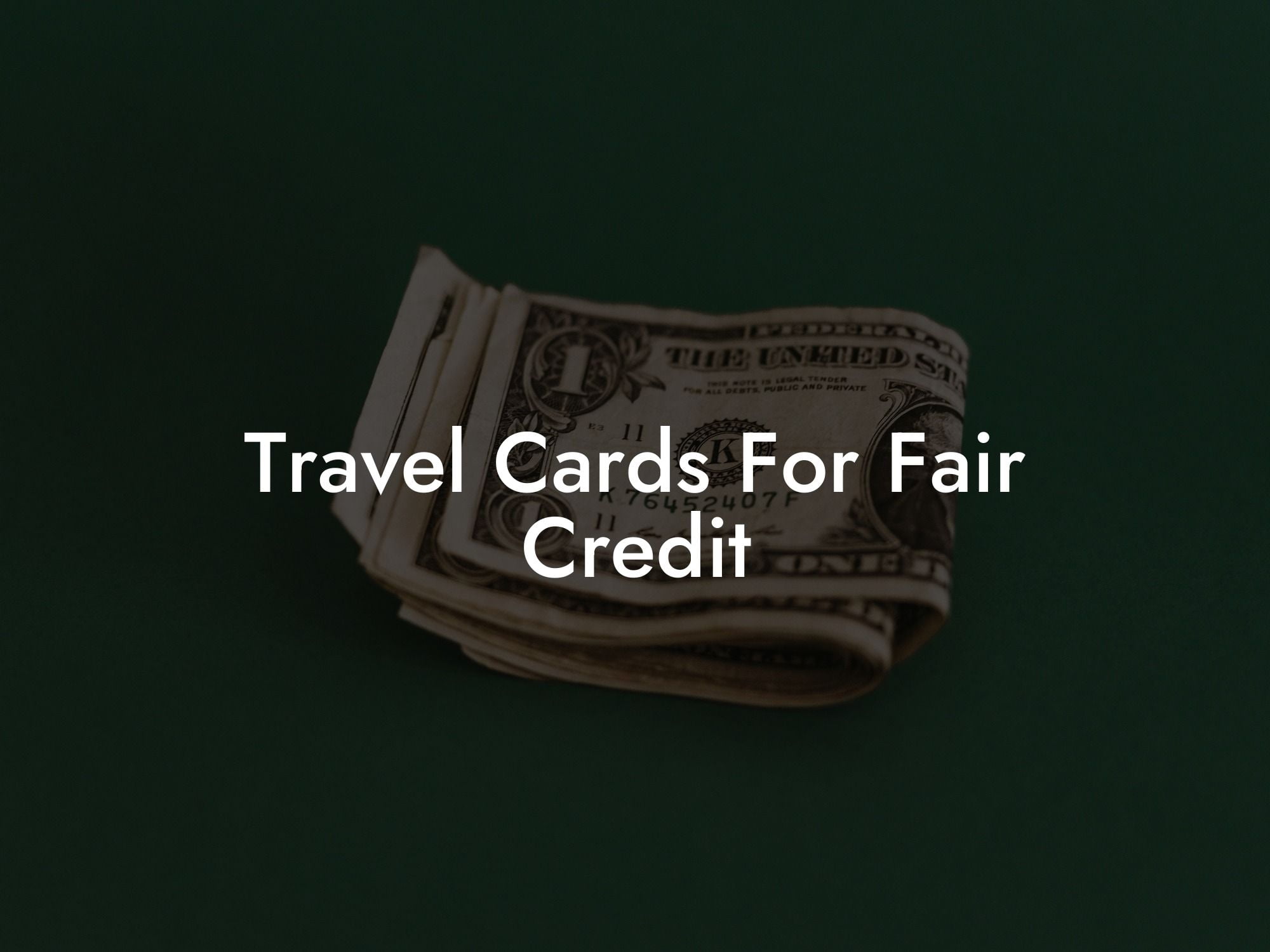 Travel Cards For Fair Credit