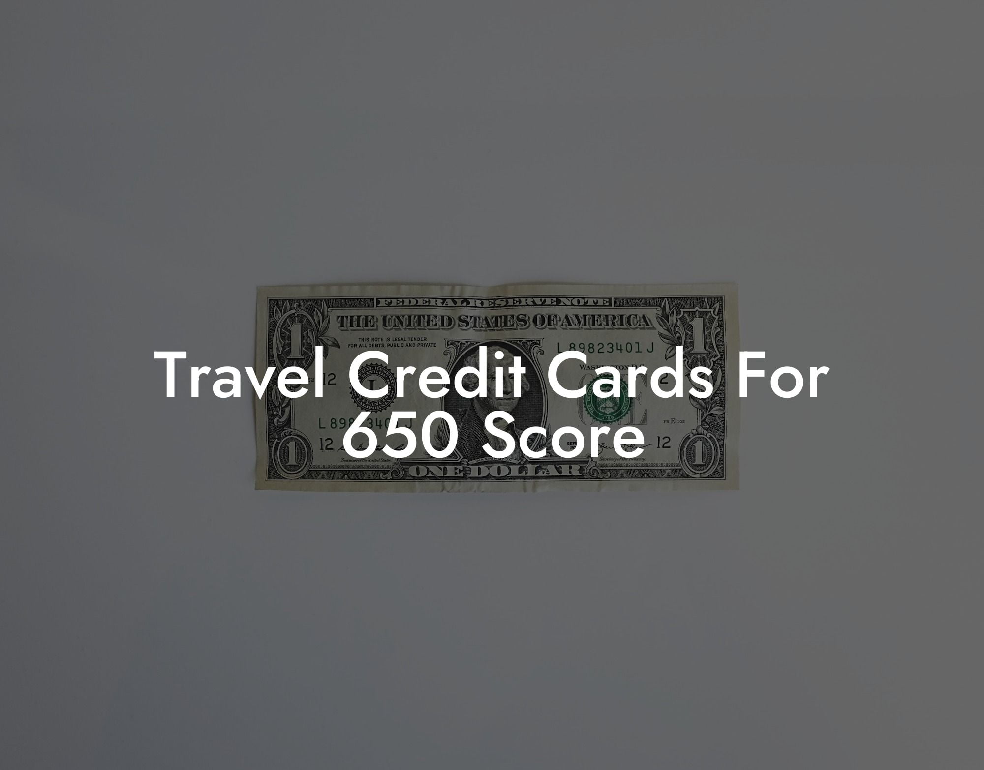 Travel Credit Cards For 650 Score