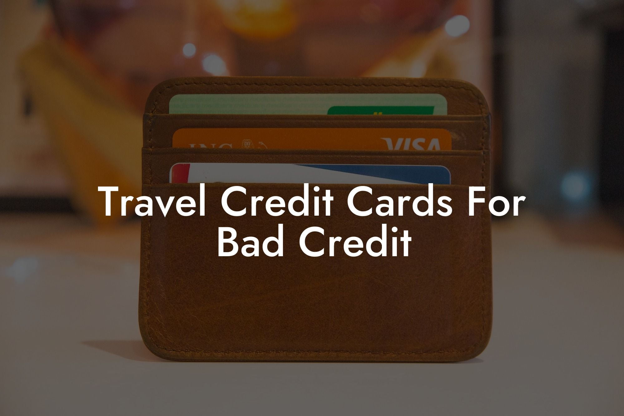 Travel Credit Cards For Bad Credit