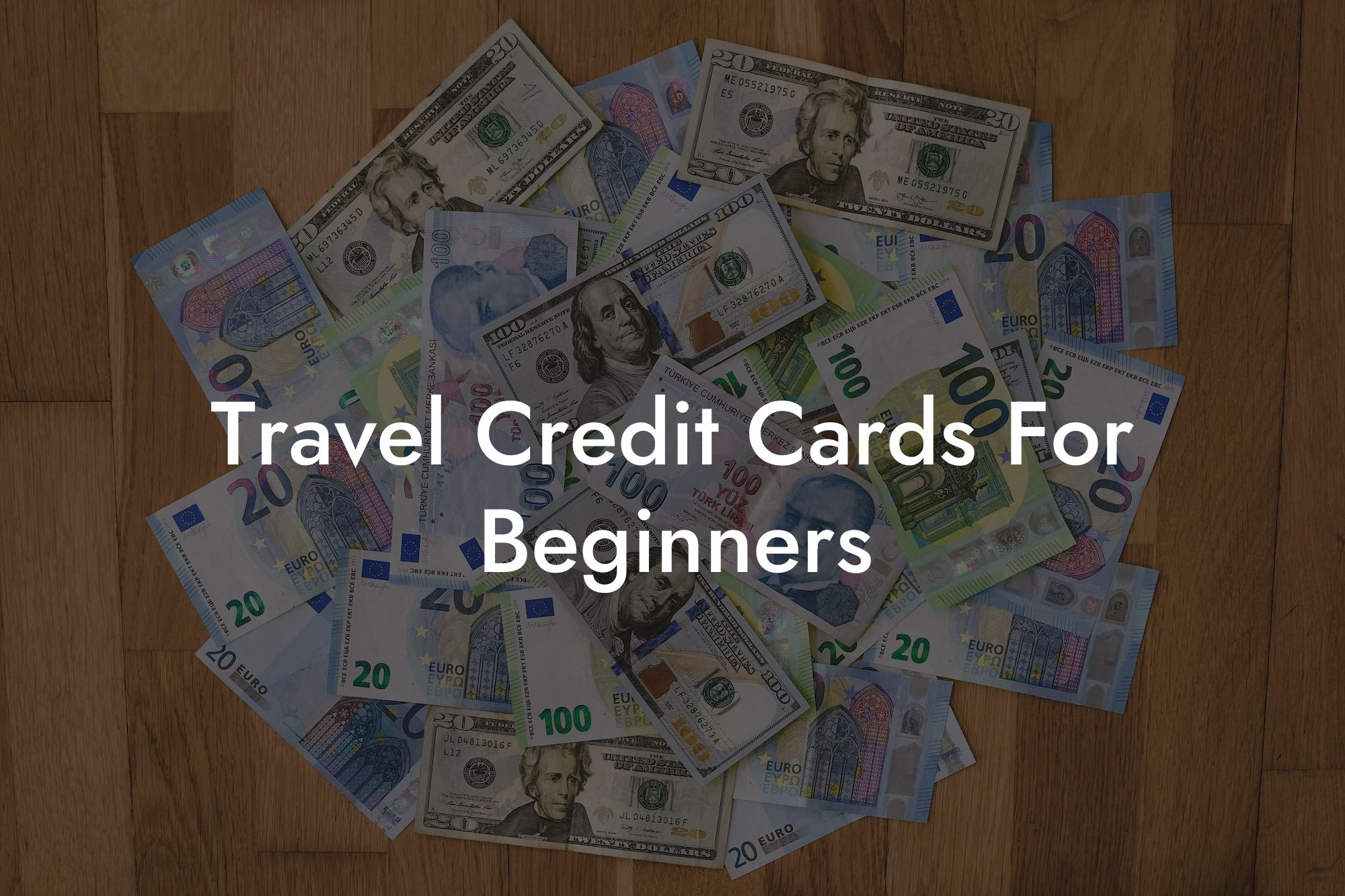 Travel Credit Cards For Beginners