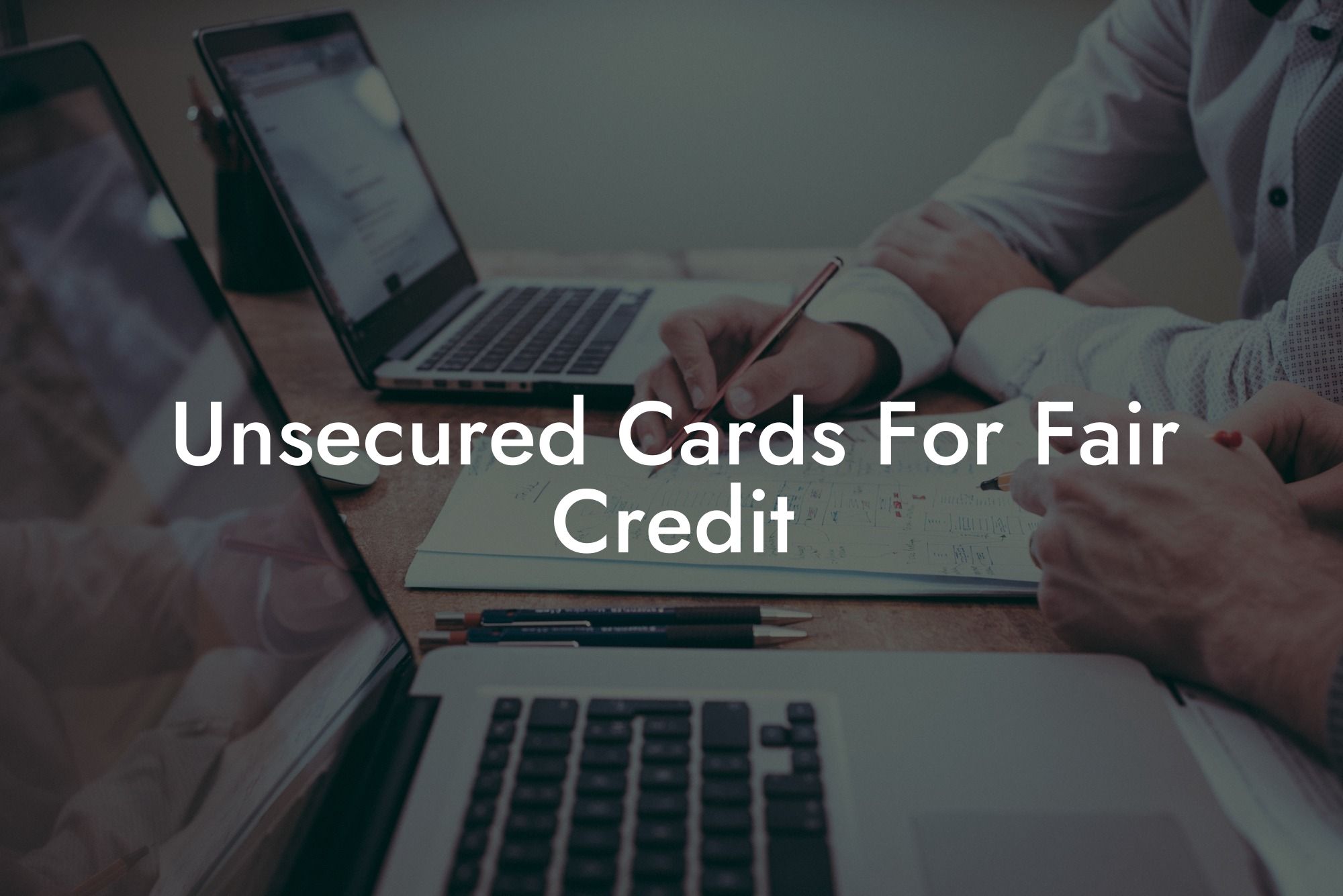 Unsecured Cards For Fair Credit