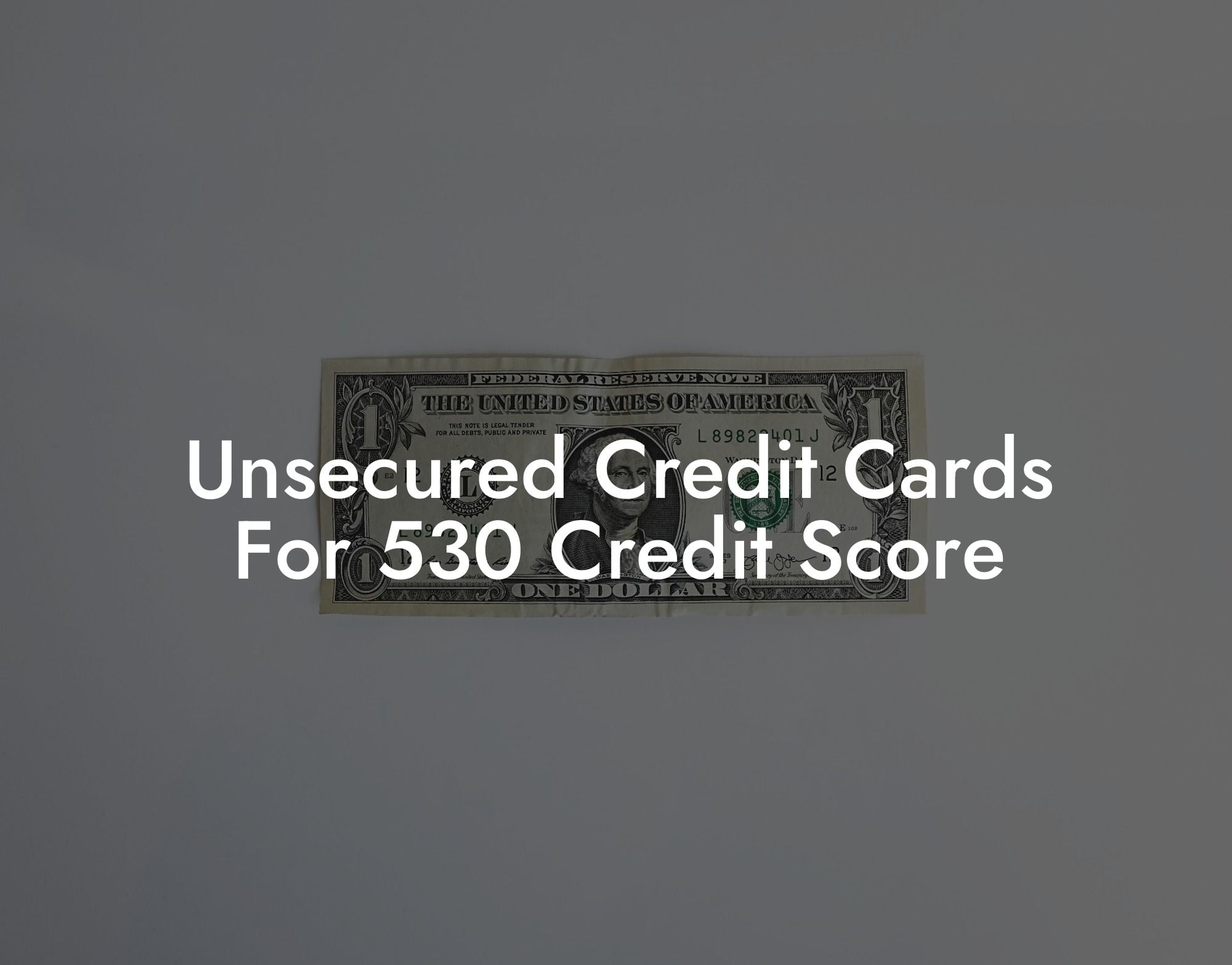 Unsecured Credit Cards For 530 Credit Score