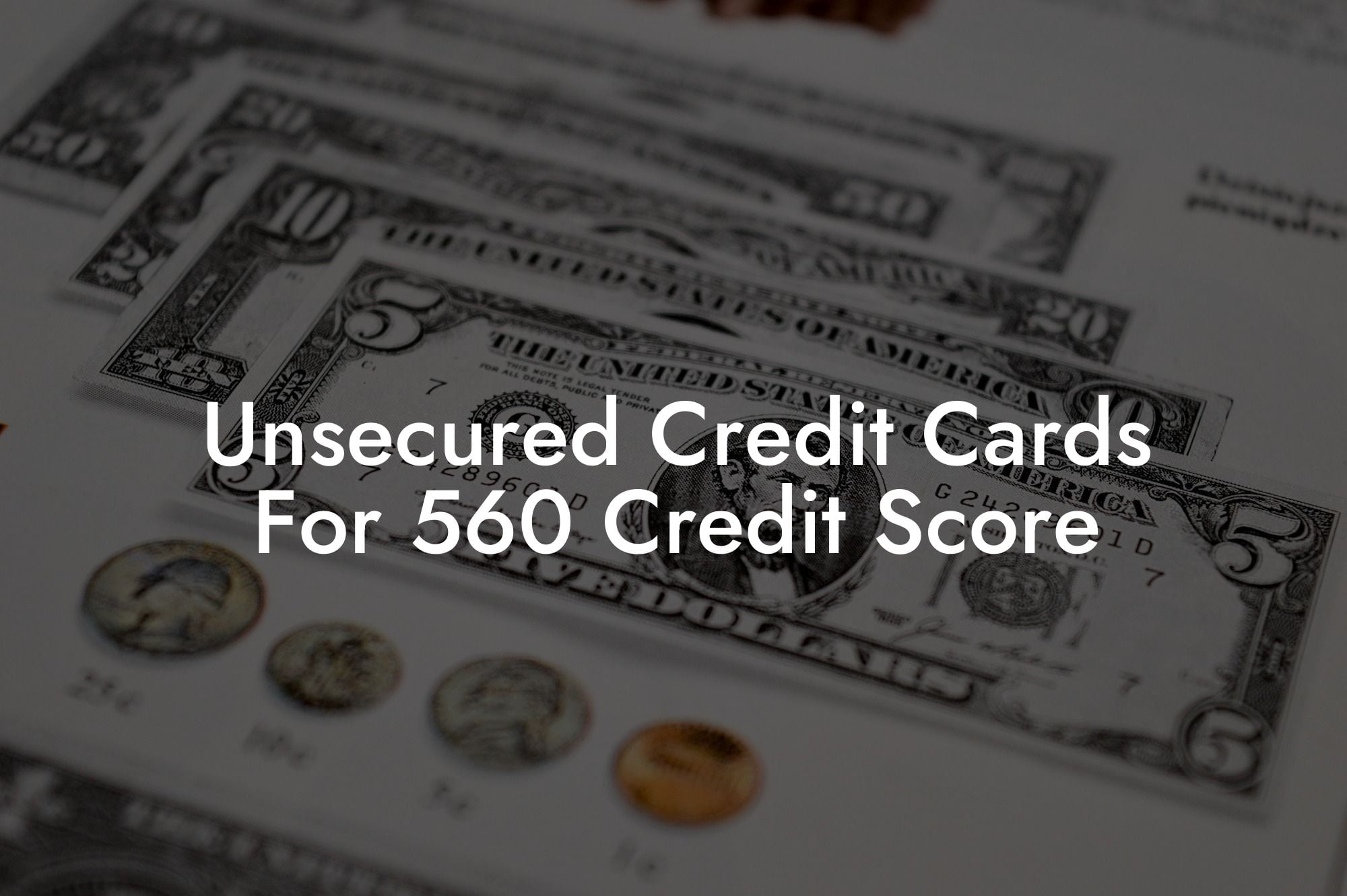 Unsecured Credit Cards For 560 Credit Score