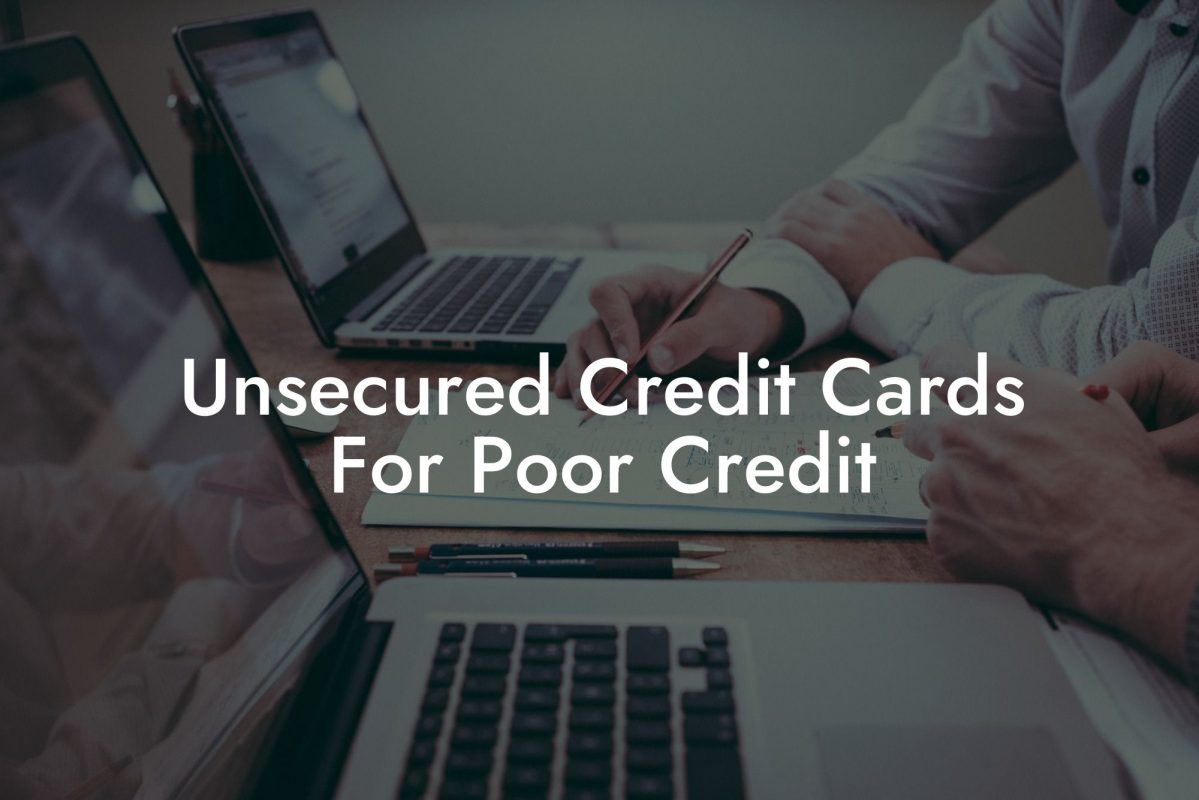 Unsecured Credit Cards For Poor Credit