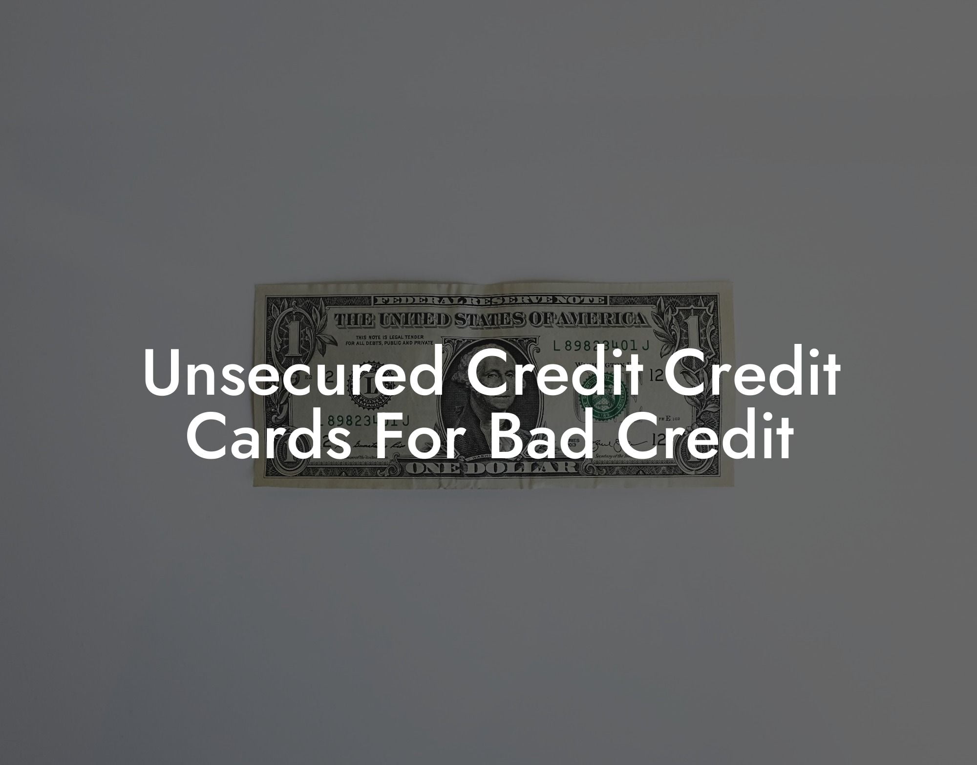 Unsecured Credit Credit Cards For Bad Credit