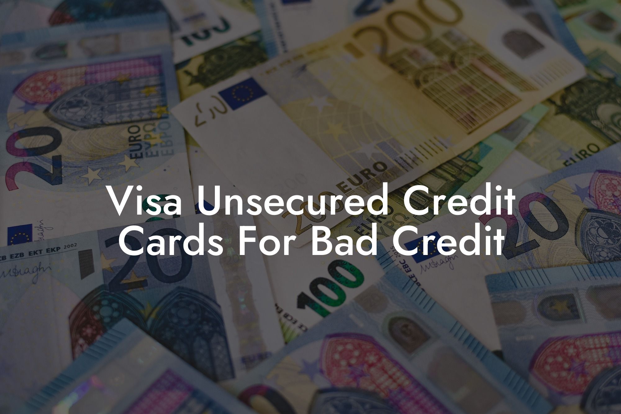 Visa Unsecured Credit Cards For Bad Credit