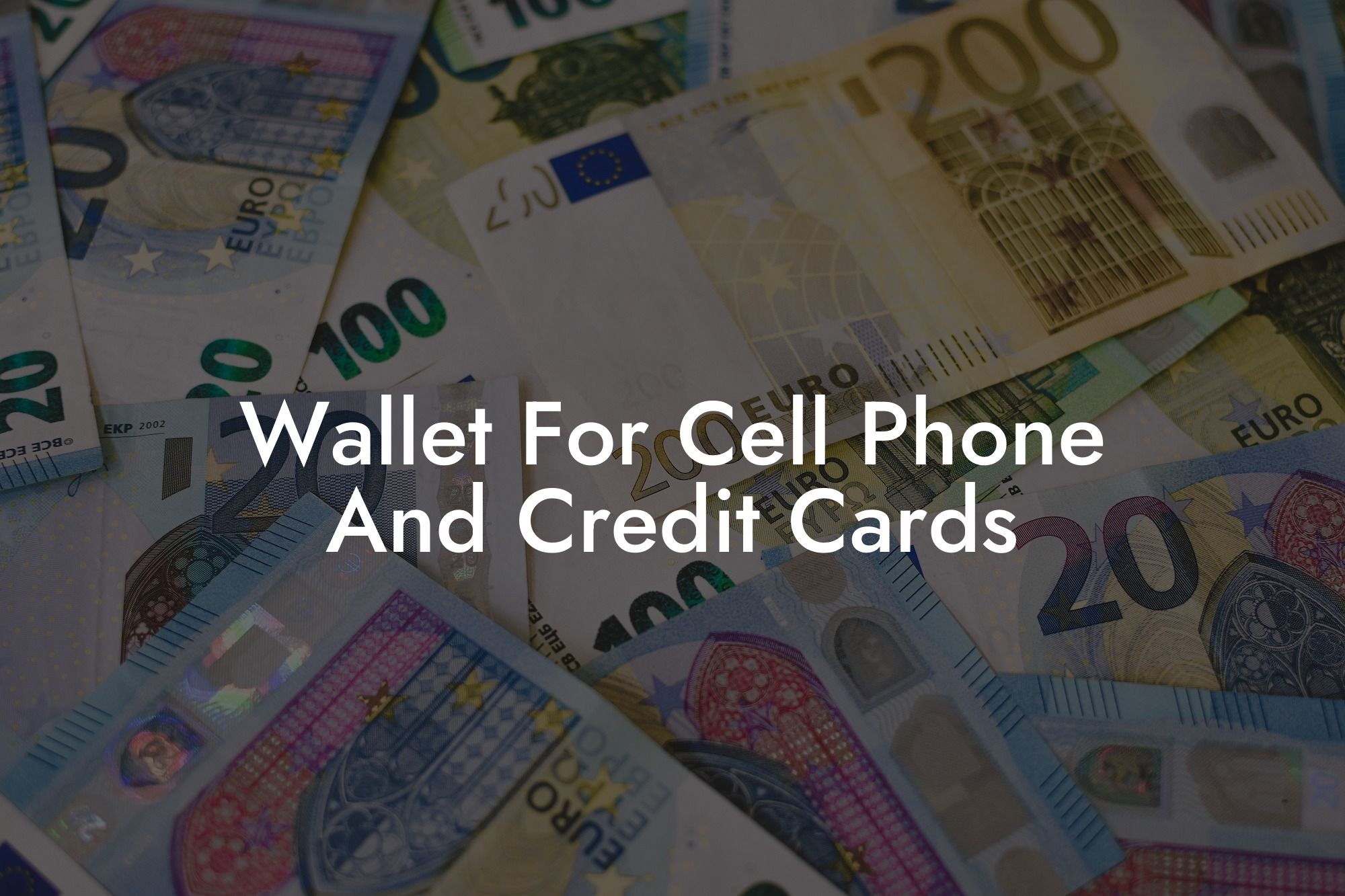 Wallet For Cell Phone And Credit Cards