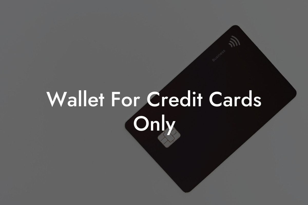 Wallet For Credit Cards Only