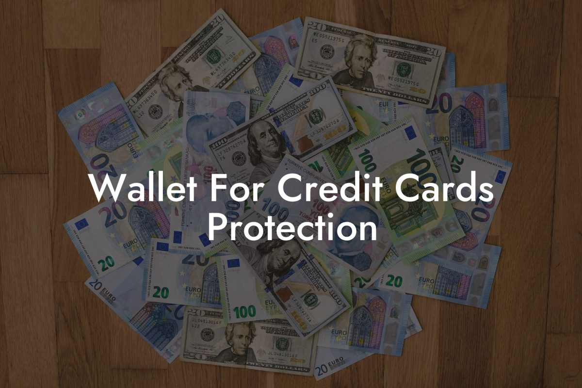 Wallet For Credit Cards Protection