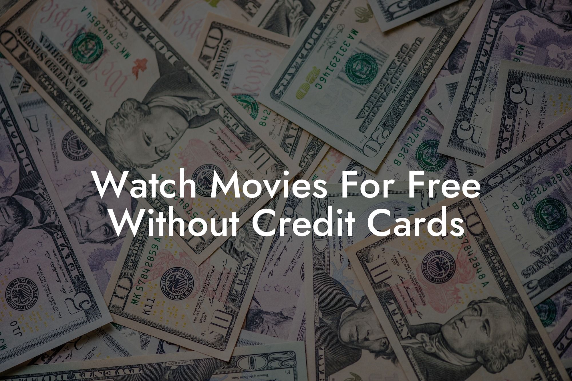 Watch Movies For Free Without Credit Cards