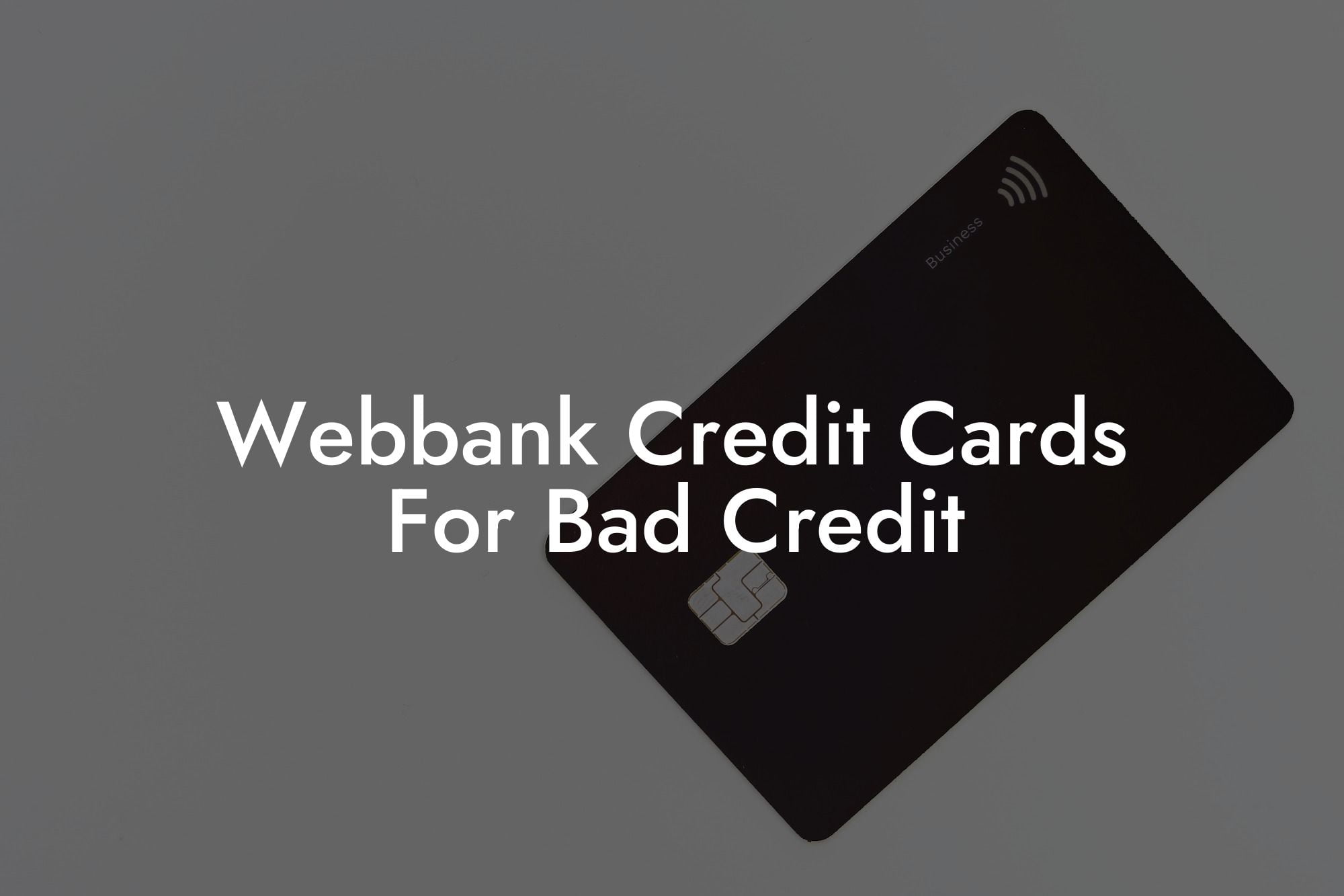 Webbank Credit Cards For Bad Credit