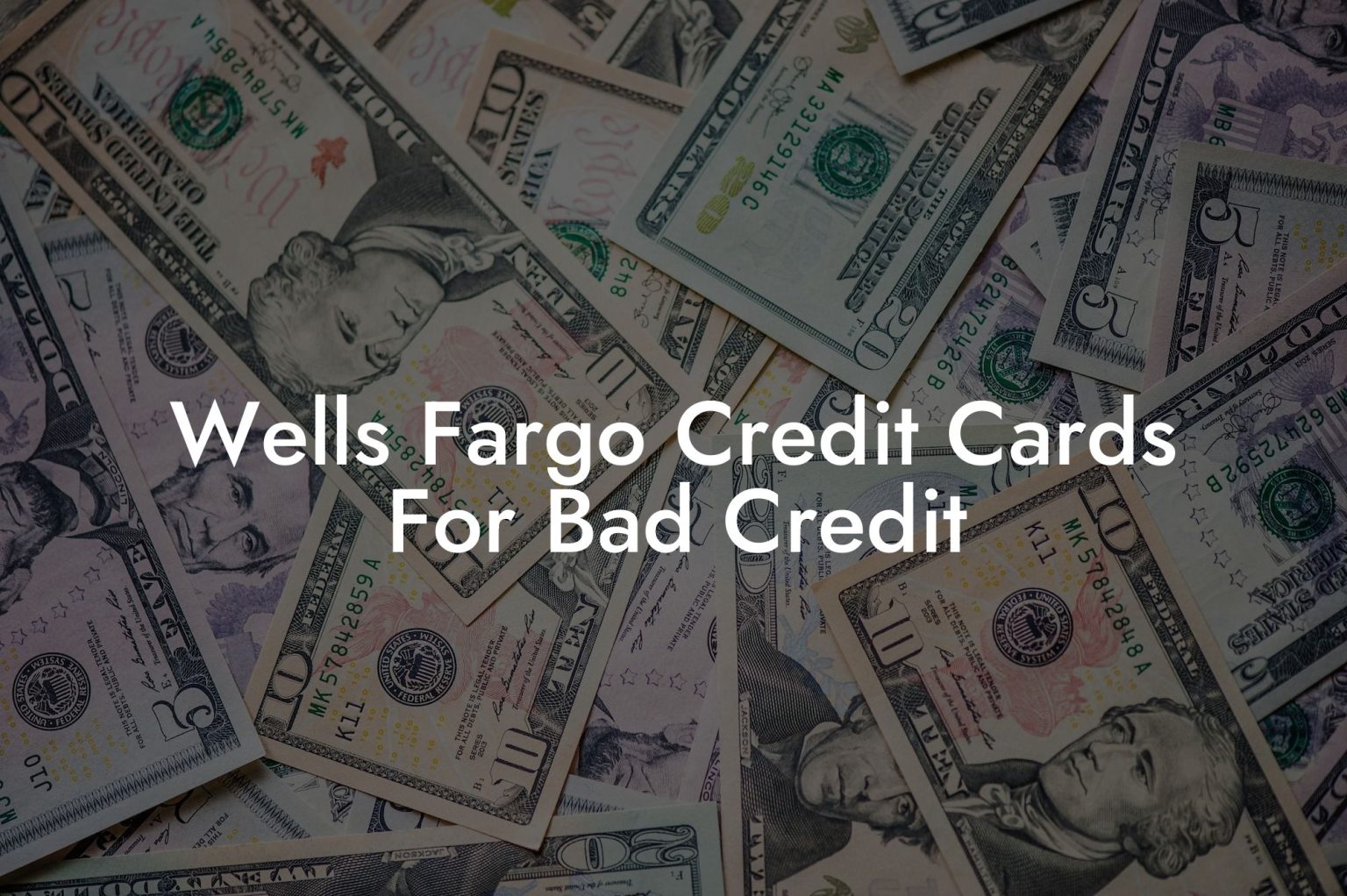 Wells Fargo Credit Cards For Bad Credit - Flik Eco