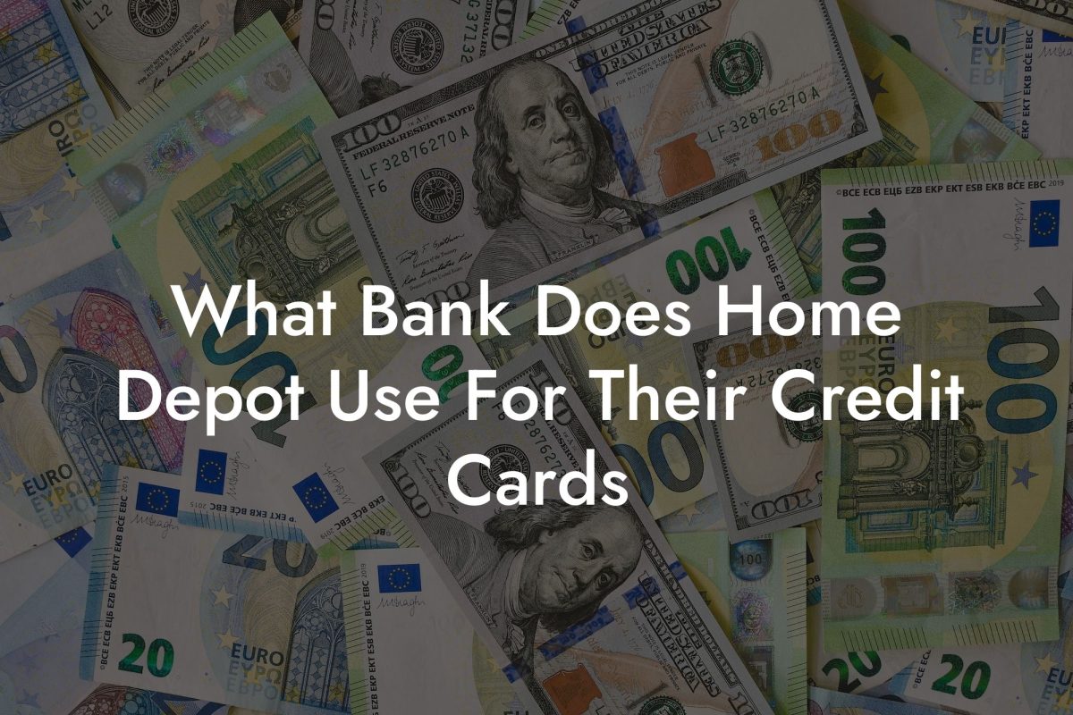 What Bank Does Home Depot Use For Their Credit Cards