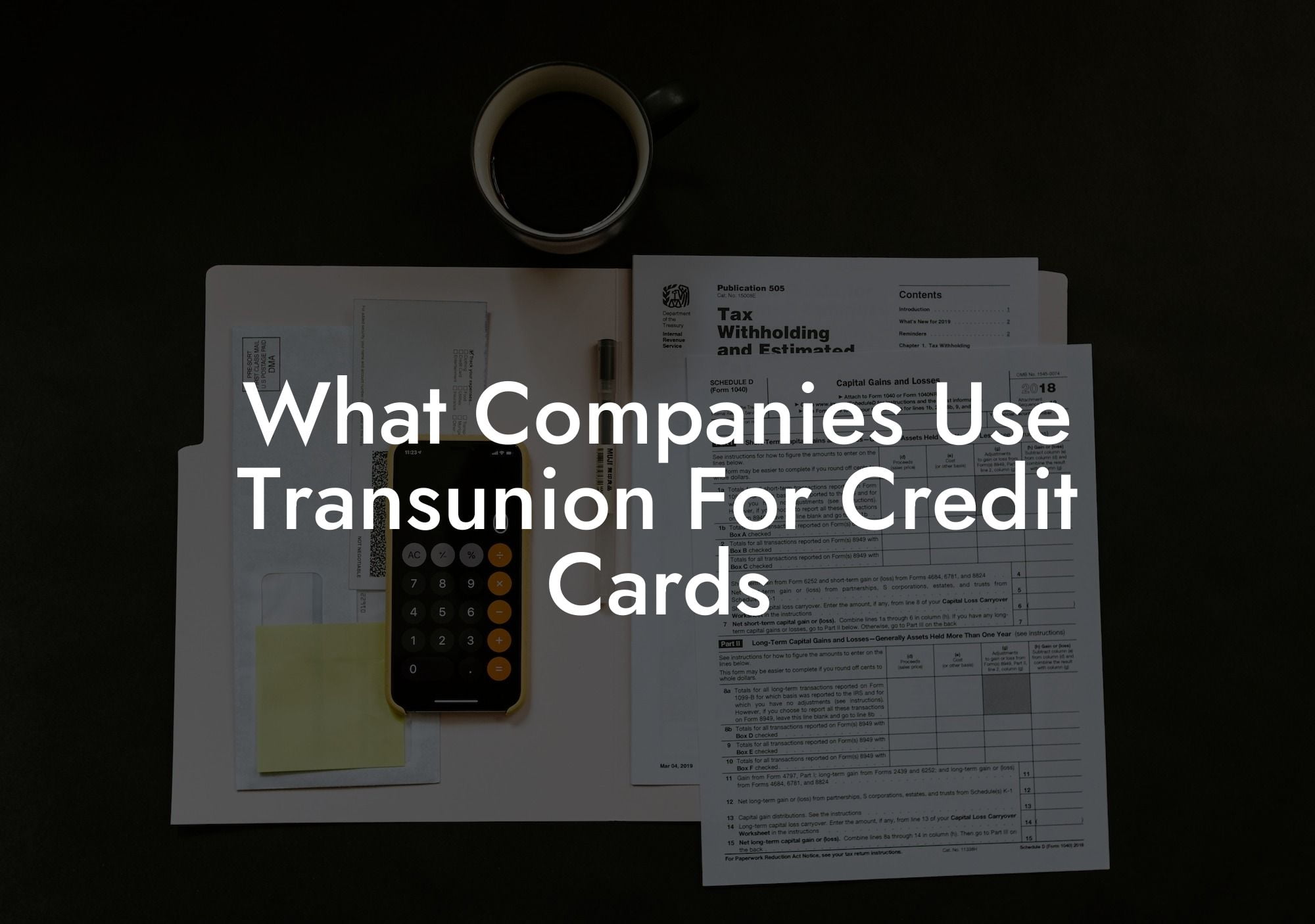 What Companies Use Transunion For Credit Cards