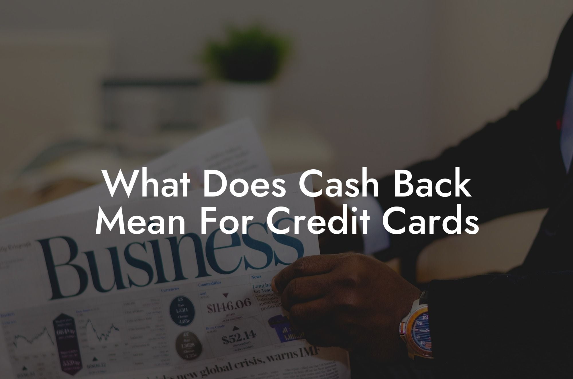 What Does Cash Back Mean For Credit Cards