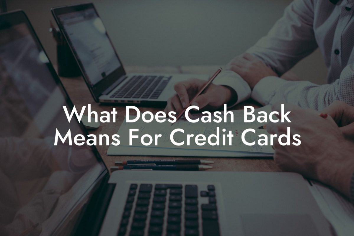 What Does Cash Back Means For Credit Cards