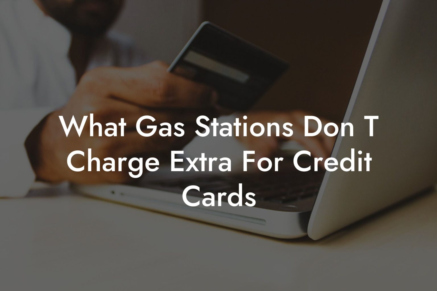 What Gas Stations Don T Charge Extra For Credit Cards Flik Eco