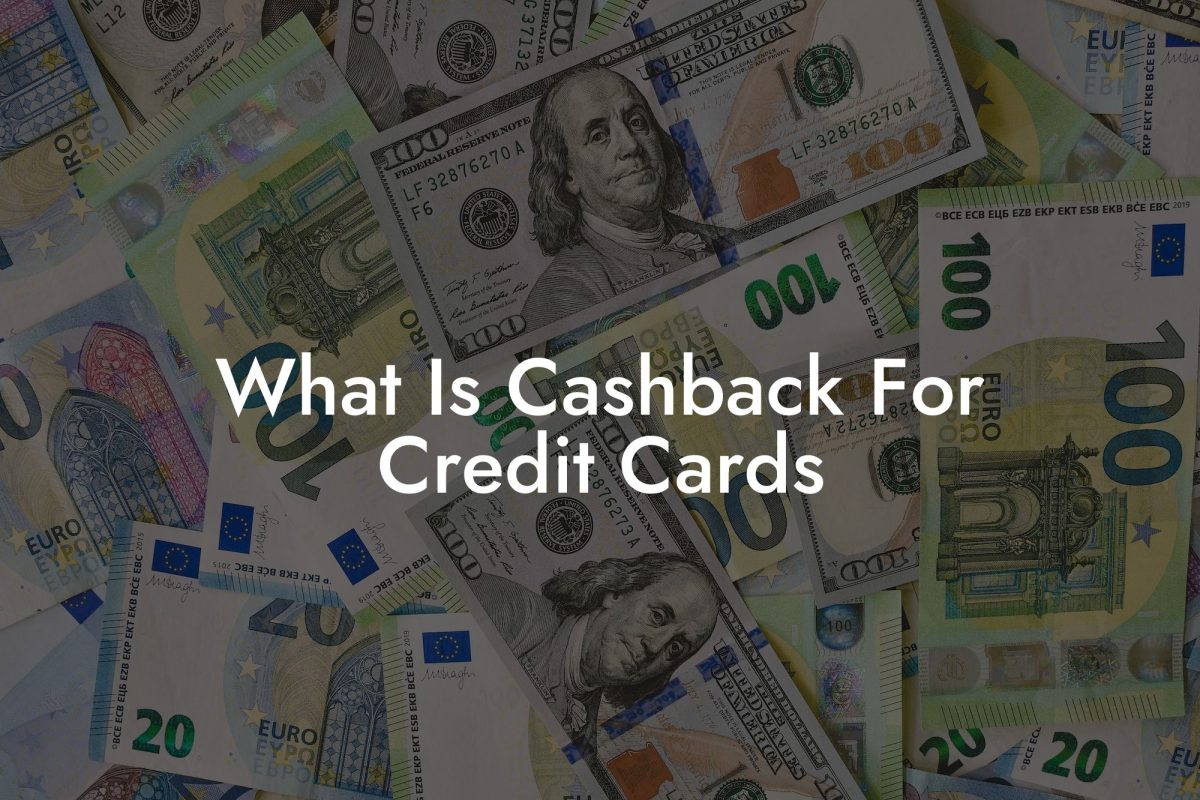 What Is Cashback For Credit Cards