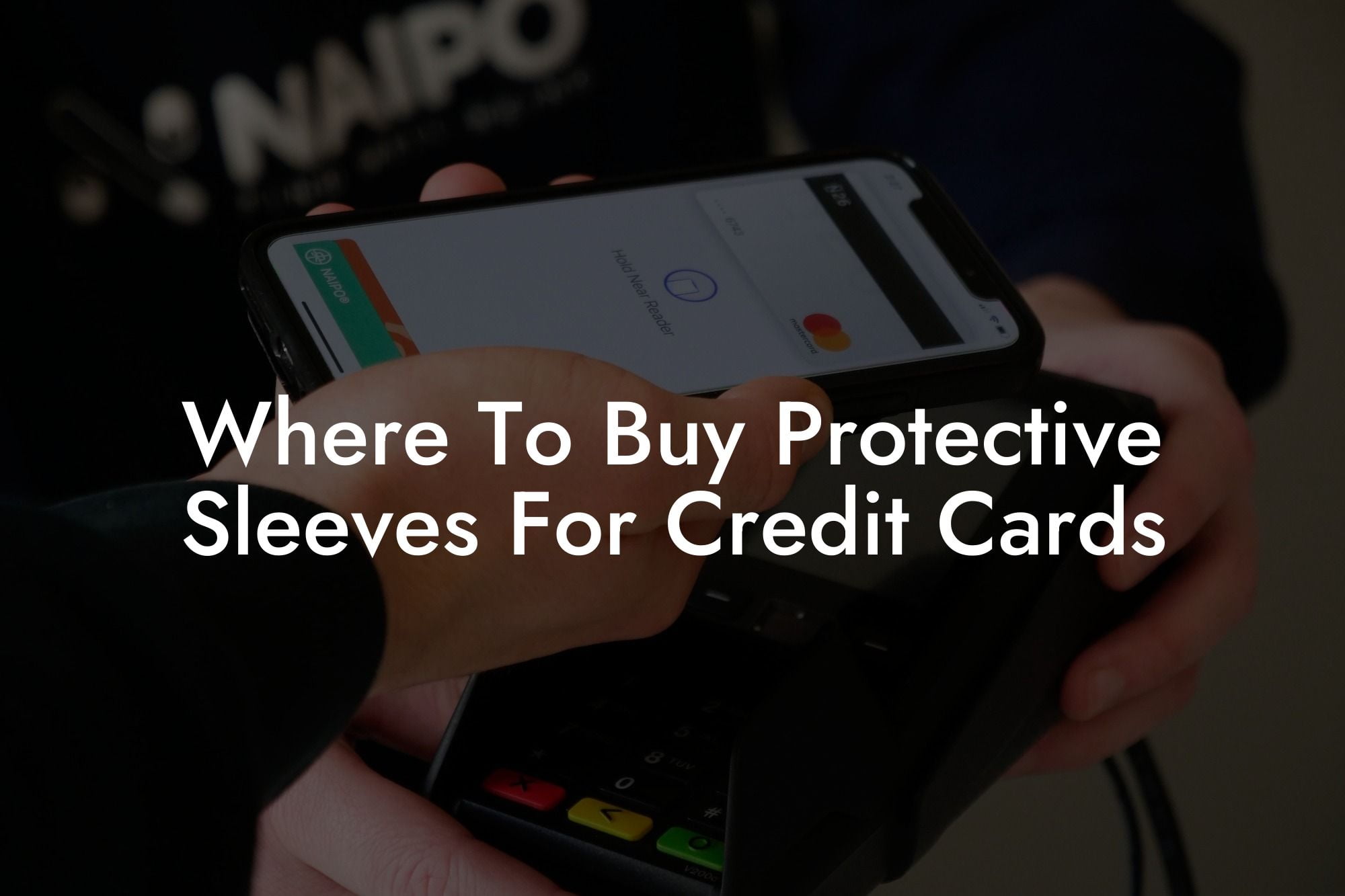 Where To Buy Protective Sleeves For Credit Cards