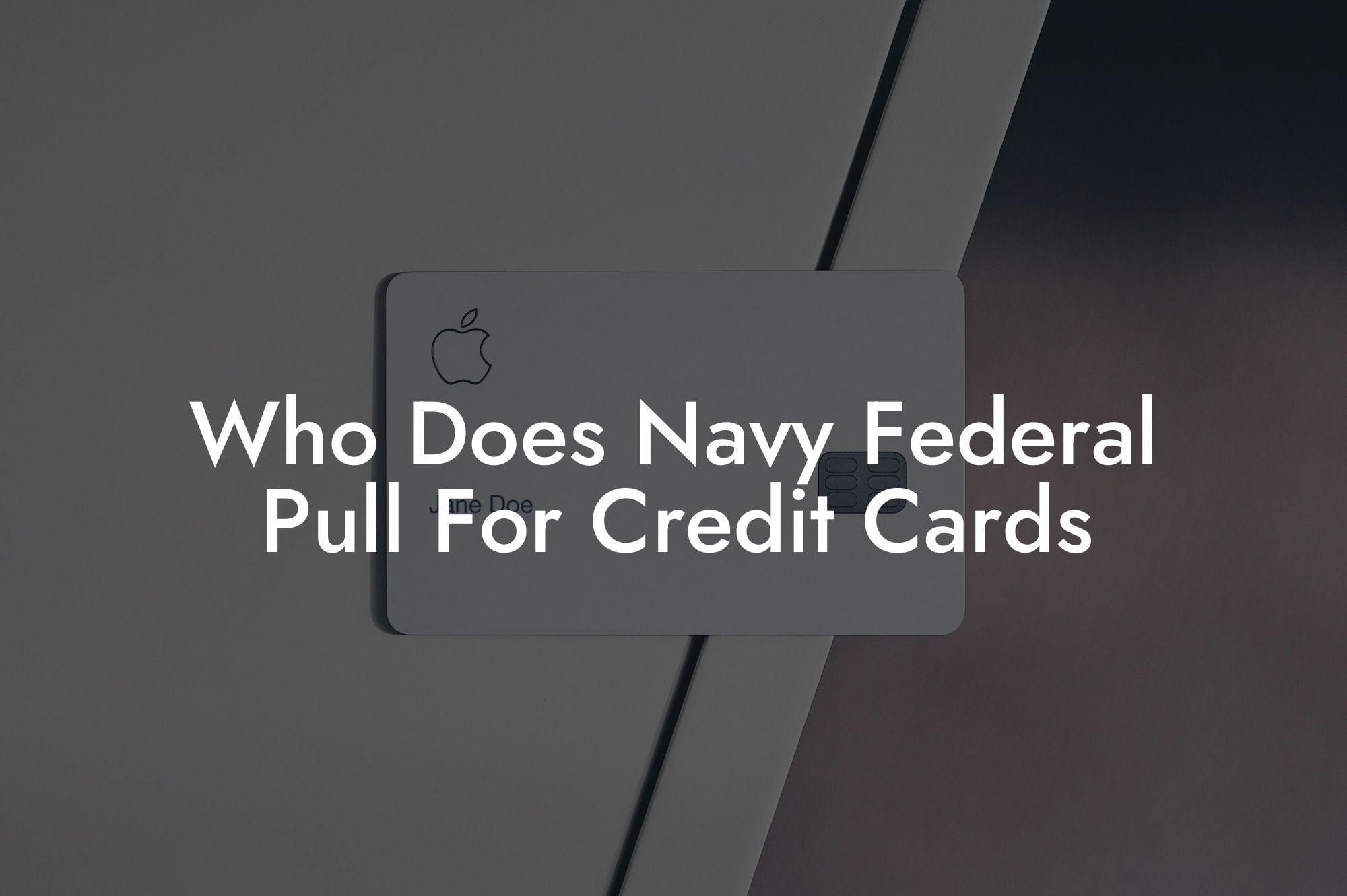 Who Does Navy Federal Pull For Credit Cards