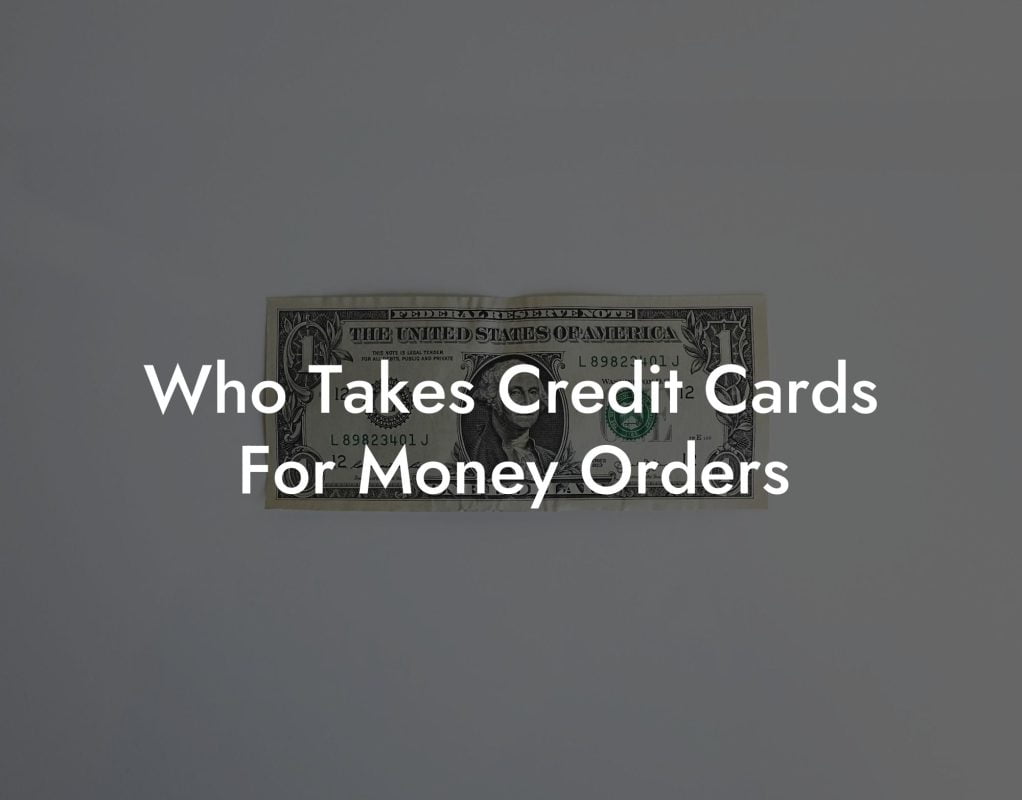 Who Takes Credit Cards For Money Orders
